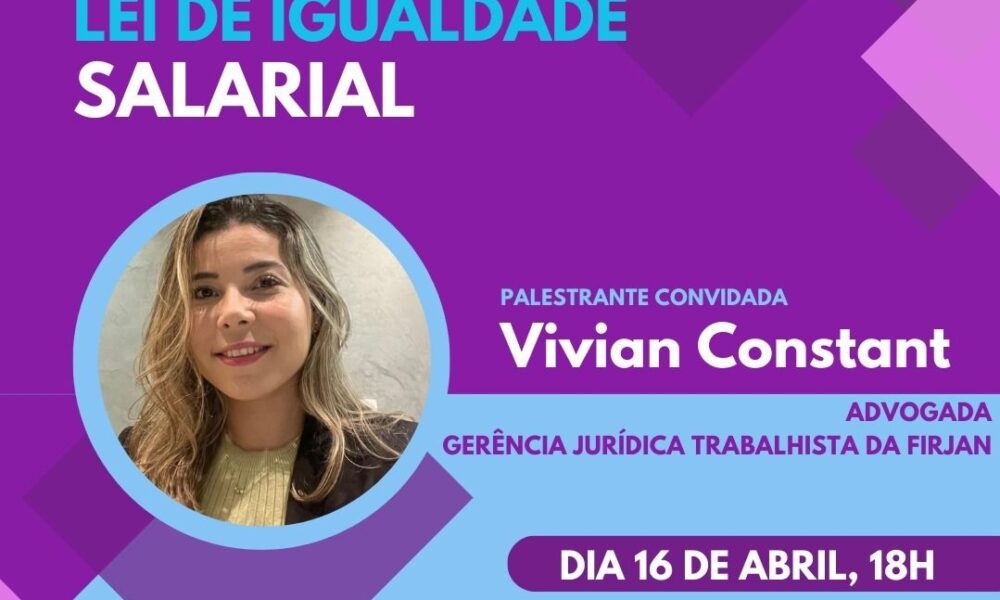 Grupo Mulheres na Indústria do Norte Fluminense promove palestra sobre a Lei de Igualdade Salarial