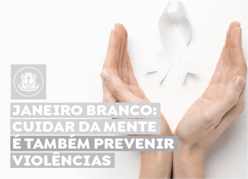 Campanha ‘Janeiro Branco’ é lançada em Macaé para a promoção da saúde mental