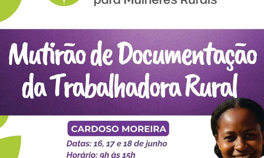 Cardoso Moreira recebe Mutirão de Documentação da Trabalhadora Rural